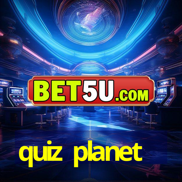 quiz planet